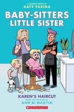 Babysitters Little Sister Graphic Novel #7: Karen's Haircut