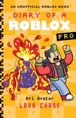 Diary of a Roblox Pro: Lava Chase