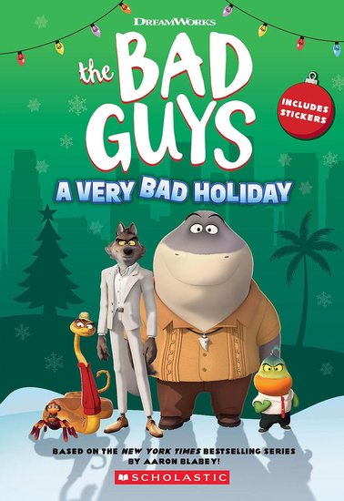 Dreamworks' The Bad Guys: A Very Bad Holiday Novelization