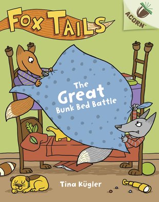 Fox Tails: The Great Bunk Bed Battle