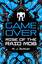 Game Over: Rise of the Raid Mob