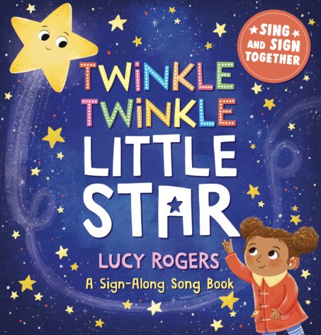 A Sign-Along Songbook: Twinkle, Twinkle, Little Star - Scholastic Shop
