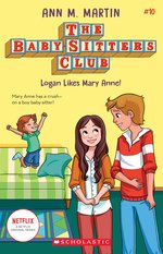 Babysitters Club B&W #10: The Babysitters Club #10: Logan Likes Mary Anne! (b&w)