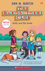 Babysitters Club B&W #11: The Babysitters Club #11: Kristy and the Snobs (b&w)