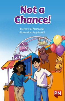 Not a Chance! (PM Chapter Books) Level 26 Not a Chance! (PM Chapter Books) Level 26