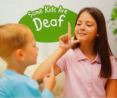 Some Kids Are Deaf