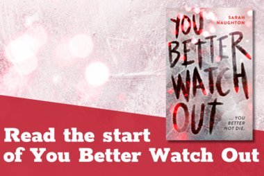 Read the opening of You Better Watch Out