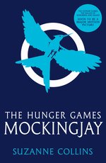 The Hunger Games #3: Mockingjay