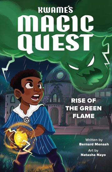 Kwame's Magic Quest: Rise of the Green Flame