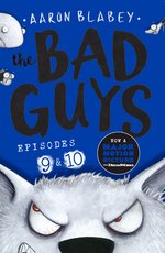 The Bad Guys #5: Episodes 9 & 10