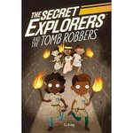 Secret Explorers and the Tomb Robbers