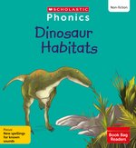 Phonics Book Bag Readers Non-fiction: Dinosaur Habitats (Set 12) Matched to Little Wandle Letters and Sounds Revised