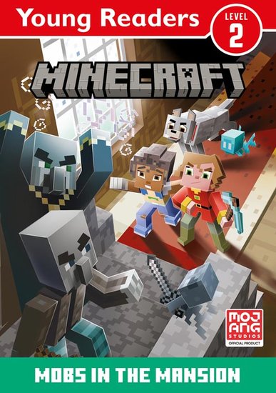 Minecraft Young Readers: Mobs in the Mansion!
