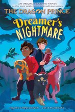 The Dragon Prince: Dreamer's Nightmare (The Dragon Prince Graphic Novel #4)