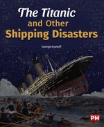 PM Ruby: The Titanic and Other Shipping Disasters (PM Non-fiction) Level 28