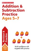 Scholastic Maths Skills: Addition & Subtraction Practice Ages 5-7