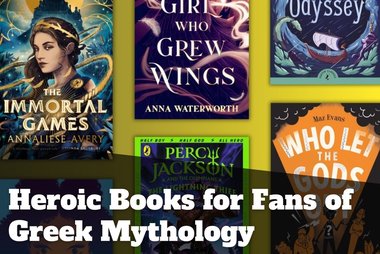 Heroic Books for Fans of Greek Mythology