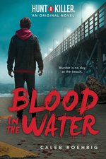 Hunt A Killer: Blood in the Water (A Hunt A Killer Original Novel)