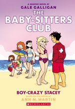 Babysitters Club Graphic Novel #7: BSCG 7: Boy-Crazy Stacey