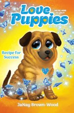 Love Puppies #4: Recipe for Success (Love Puppies #4) (C&F)