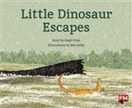 PM Turquoise: Little Dinosaur Escapes (PM Storybooks) Level 17, 18