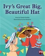 PM Turquoise: Ivy's Great Big, Beautiful Hat (PM Storybooks) Level 18