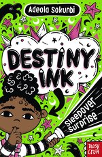 Destiny Ink: Sleepover Surprise