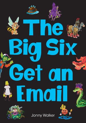 The Big Six Get an Email The Big Six Get an Email