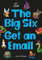 Striders Phonics Readers: The Big Six Get an Email (Set 12)