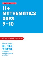 Pass Your 11+: 11+ Maths Practice and Test for the GL Assessment Ages 09-10