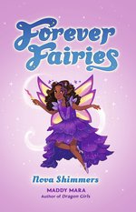 Forever Fairies #2: Forever Fairies: Nova Shimmers