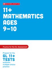 Pass Your 11+: Maths Practice and Test for the GL Assessment Ages 9-10 (6 Copies)