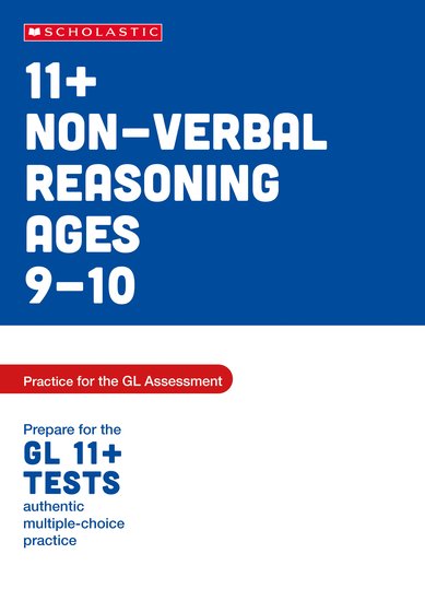 Pass Your 11+: 11+ Non-verbal Reasoning Practice and Test for the GL Assessment Ages 09-10 x6