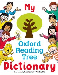My Oxford Reading Tree Dictionary - Scholastic Shop
