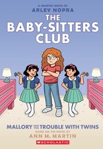 Babysitters Club Graphic Novel #17: BSCG 17: Mallory and the Trouble with Twins