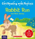 Get Reading with Phonics: Rabbit Run & Other Stories