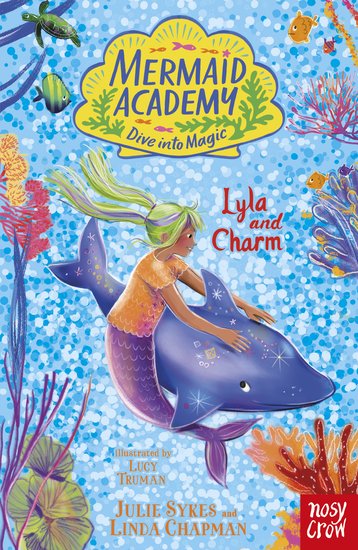 Mermaid Academy: Lyla and Charm