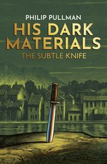 His Dark Materials #2: The Subtle Knife