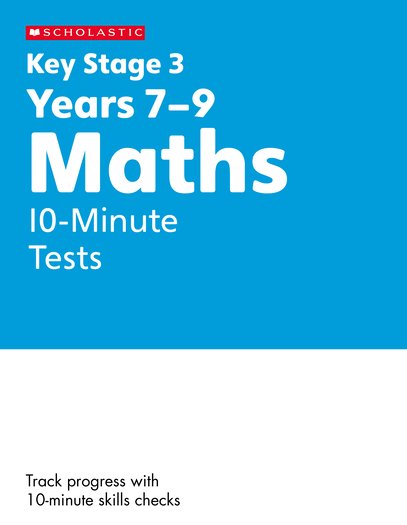 KS3 Maths 10-Minute Tests Years 7-9