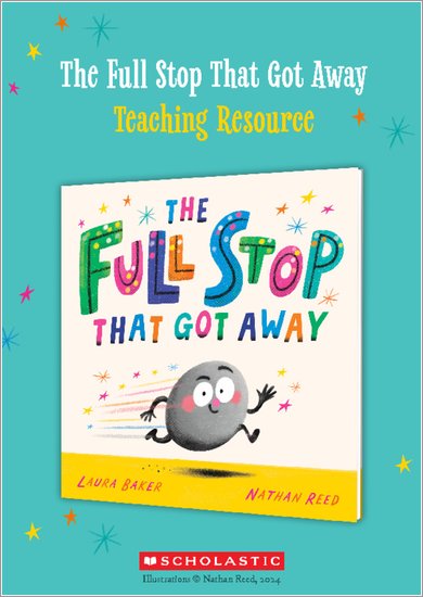 The Full Stop That Got Away – Teaching Resource