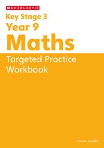 Key Stage 3 Home Learning: KS3 Year 9 Maths Targeted Practice Workbook