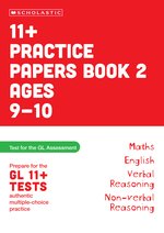Pass Your 11+: 11+ Practice Papers for the GL Assessment Ages 09-10 Book Two