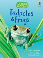 Usborne Beginners: Tadpoles and Frogs