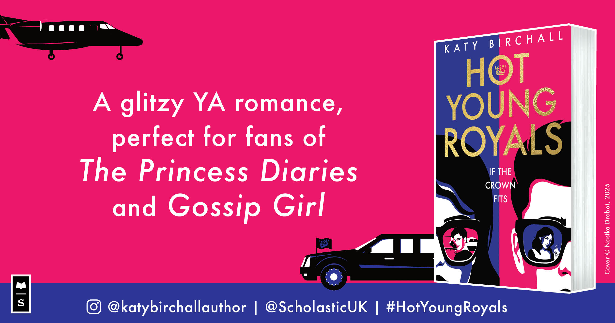 A hot pink background with a limo and plane illustrations. A standing cover of Hot Young Royals with white text that compares it to The Princess Diaries and Gossip Girl. A hot pink background with a limo and plane illustrations. A standing cover of Hot Young Royals with white text that compares it to The Princess Diaries and Gossip Girl.