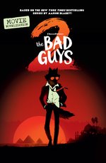 Bad Guys Movie 2: Bad Guys Movie 2 Junior Novel