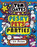 Tom Gates #24: Tom Gates: Pesky Pets and Parties