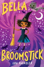 Bella Broomstick #1: Bella Broomstick