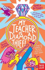 My Teacher is a Diamond Thief!