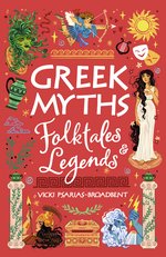 Greek Myths, Folktales and Legends (Scholastic Classics)