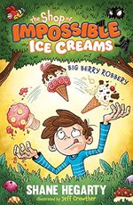 The Shop of Impossible Ice Creams: Big Berry Robbery